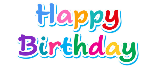 A colorful “Happy Birthday” text illustration with playful multicolored letters, designed for cheerful celebration graphics, party themes, and joyful greeting layouts.