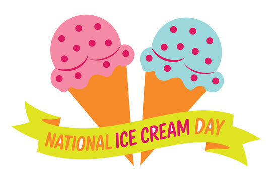 Two colorful ice cream cones with sprinkles are depicted behind a yellow banner that reads 'National Ice Cream Day'.