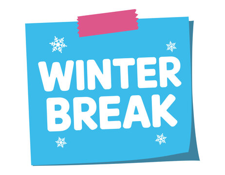 A bright blue sticky note with the words "WINTER BREAK" written in large white letters is attached to a white background with pink tape.
