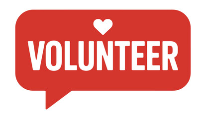 The word VOLUNTEER is displayed in large white capital letters inside a red speech bubble with a white heart above it.