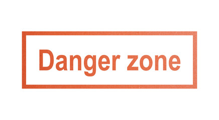 Danger zone
