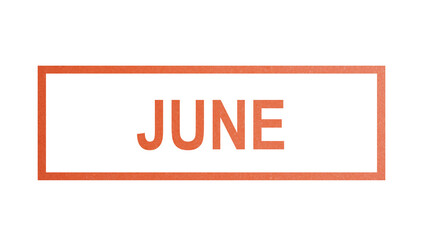 JUNE. stamp with rough texture, rectangular frame.