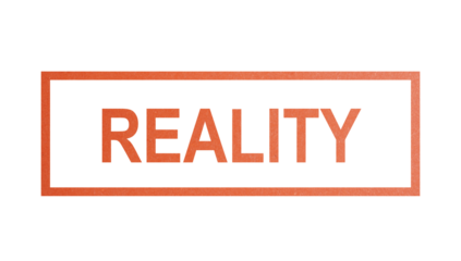 REALITY. stamp with rough texture, rectangular frame.