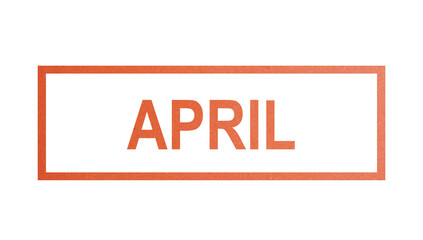 APRIL. stamp with rough texture, rectangular frame.