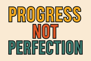 Progress not perfection motivational quote typography on a simple background