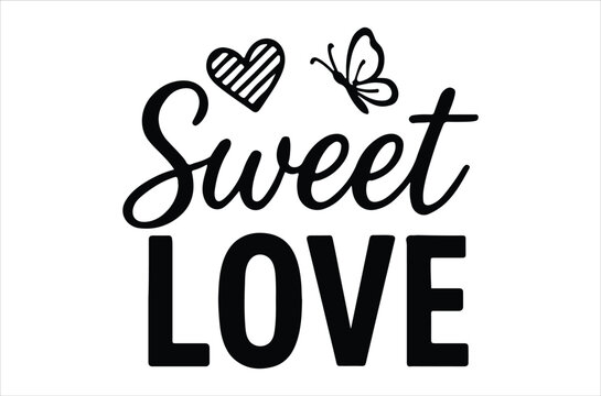 Sweet love typography with a heart and butterfly illustration design