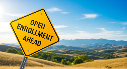 Open enrollment ahead warning sign in a rural landscape