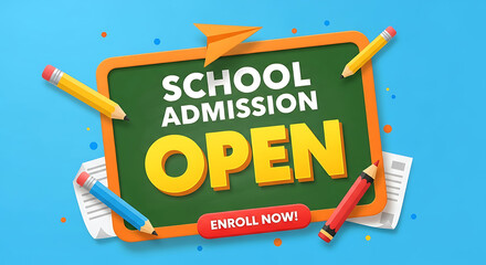 School admission open sign with pencils and paper on a blackboard