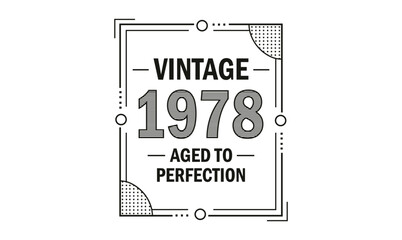vintage 1978 aged to perfection t shirt design