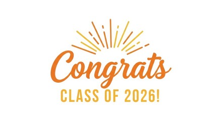 Congrats CLASS OF 2026! isolated on white background