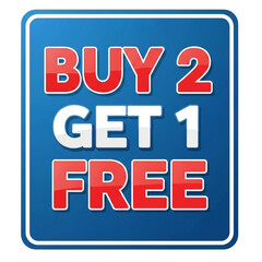Buy 2 get 1 free sale sign isolated on transparent background