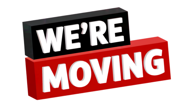Announcing exciting business relocation with bold 3D text graphics, perfect for marketing announcements and impactful signage isolated on white or transparent png.