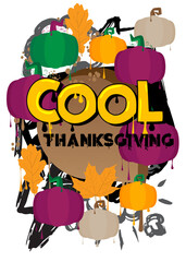 Thanksgiving with Autumn leaf and Pumpkin Graffiti tag. Abstract modern street art decoration performed in urban painting style.