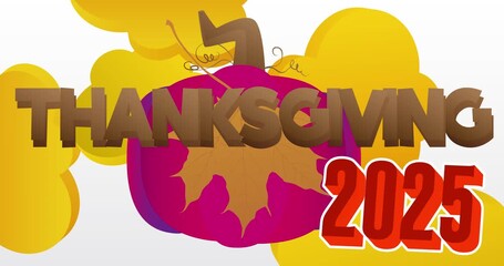 Thanksgiving word with 2025, Autumn leaf and Pumpkin. Celebrating gratitude and harvest. Cartoon animation video.