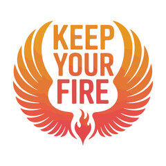 Keep Your Fire motivational wings and flame logo inspiration