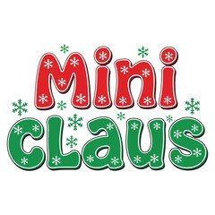 Mini Claus Christmas typography with cute child-friendly round playful font in red and green palette, festive vector on white background