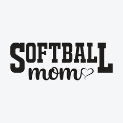 Softball Mom Typography Design Sports Parent Illustration Family Pride Team