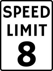 Speed Limit 8 mph Traffic Sign