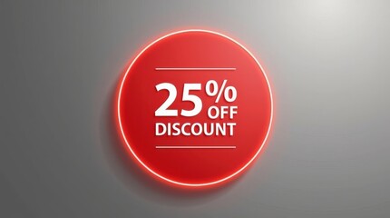 Red oval sign with 25 percent off discount text and neon glow