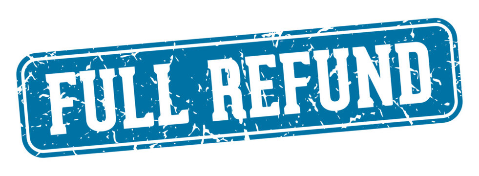 full refund rectangular sign. full refund stamp