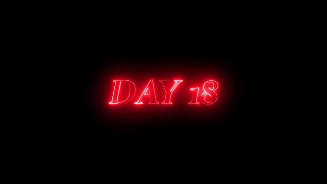 Red Neon Glow Text DAY 18 Centered on Black Background day 18