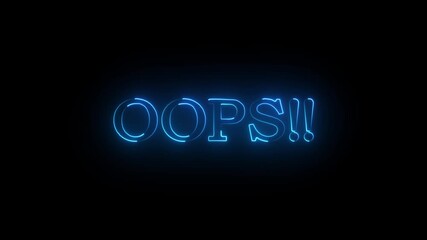 Glowing neon lines oops! text animation. oops neon sign animation with seamless loop neon glow effect. - Powered by Adobe