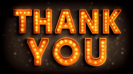 Glowing Thank You Sign with Marquee Lights: Appreciation and Gratitude Message Concept on Dark Background