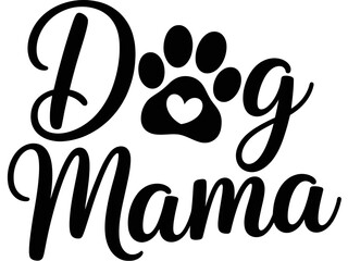 The words 'Dog Mama' are displayed with a paw print containing a heart.