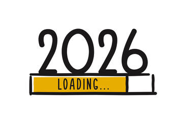 2026 loading progress bar banner. Vector doodle illustration background. New Year with download screen and number. Happy new year design