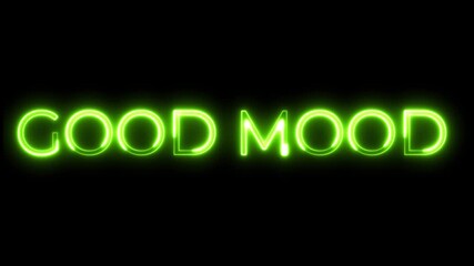 Neon Text Animation Good Mood Positive Display - Powered by Adobe