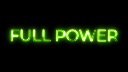 Neon Text Animation Full Power Energy Message