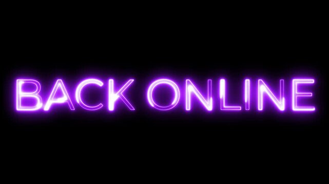 Neon Text Animation Back Online Notification