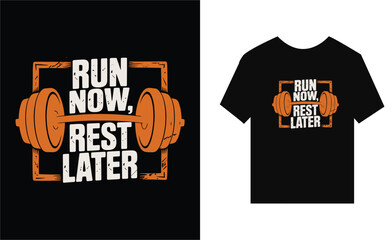 t shirt design , typography, mockup, fitness, now, black, later, apparel, t-shirt