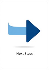 Next Steps - A Visual Guide to Forward Movement and Progress.