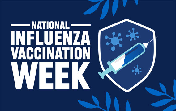 national influenza vaccination week for better influenza vaccination