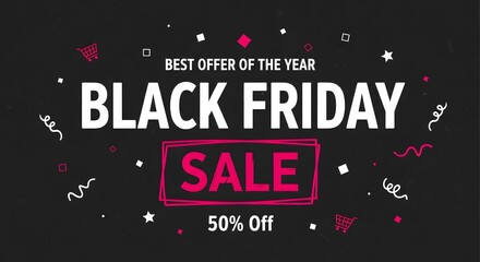 Black Friday, An eye-catching promotion banner offering a Black Friday sale, announcing significant discounts and the best offers of the year. Capturing the excitement of the retail event.