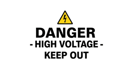 Danger High Voltage Keep Out Sign Warning.