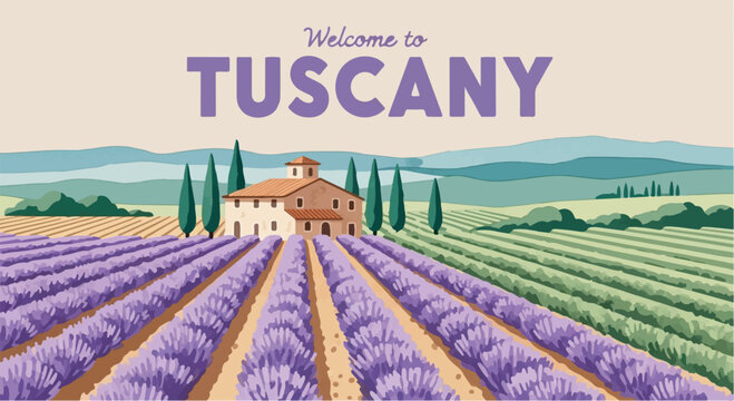 Scenic Welcome to Tuscany banner with traditional villa, lavender fields, and rolling hills illustration