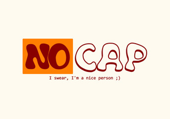 No Cap Retro y2k typography for t-shirt, street wear, and poster art design - vector	