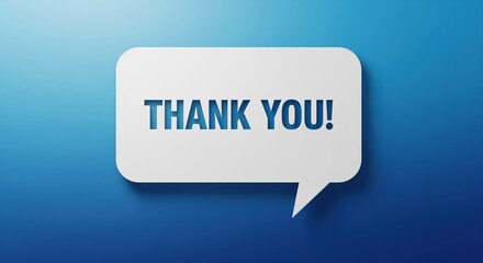 White speech bubble with bold blue text saying Thank You on a blue gradient background. Perfect for gratitude messages, customer appreciation, social media posts, and business communications.