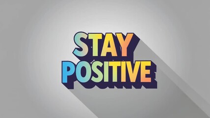 Embrace an uplifting mindset with vibrant 'Stay Positive' typography, inspiring hope and optimism for a brighter outlook and enhanced well-being.