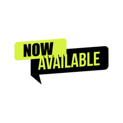 Now Available text in speech bubble style graphic.