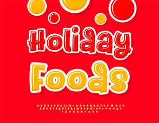 Vector Joyful banner Holiday Foods. Bright Artistic Font. Handwritten Glossy set of Yellow Alphabet Letters and Numbers
