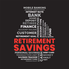 Retirement Savings Word Cloud Concept. Savings Planning Word Cloud