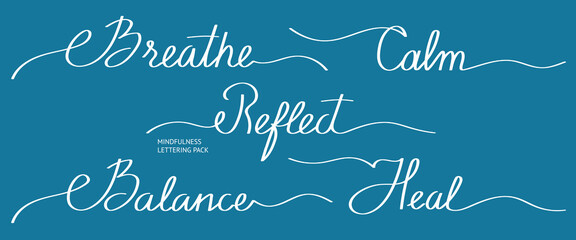Mindfulness Calligraphy Words Set. Breathe, Calm, Reflect, Balance, Heal