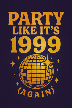 Party Like It's 1999 Again: Embrace the Ultimate Millennium Celebration with This Retro Disco Ball Design, Perfect for Nineties Throwback Parties, Y2K Vibes, and Nostalgic Events!