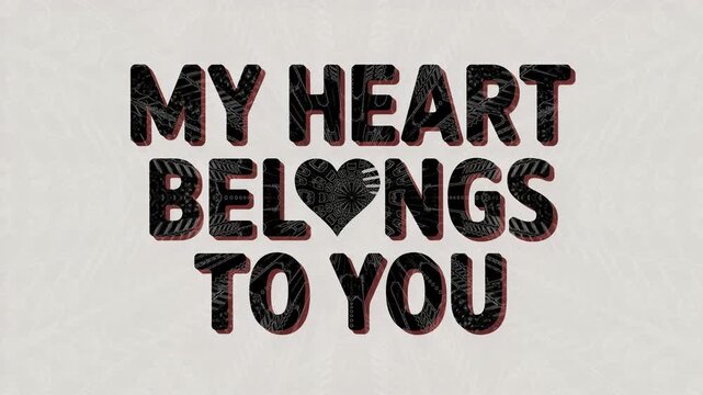 Heartfelt message in bold text expressing love and connection in a seamless loop animation