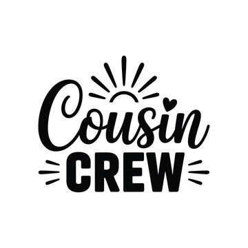 Cousin crew text design with sun and heart graphic for family bonding fun