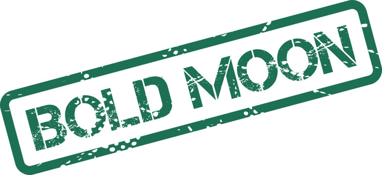 Distressed Bold Moon green grunge rubber stamp symbolizing prominent celestial presence and nocturnal beauty