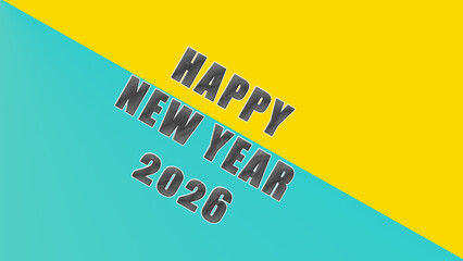 Cheerful happy new year 2026 message on a vibrant yellow and turquoise background for festive seasonal greetings